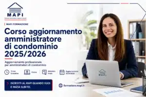 corso di aggiornamento per amministratori di condominio MAPI 2025-2026 – formazione professionale riconosciuta DM 140/2014